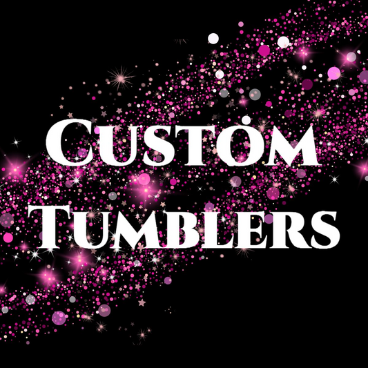 Custom Tumblers