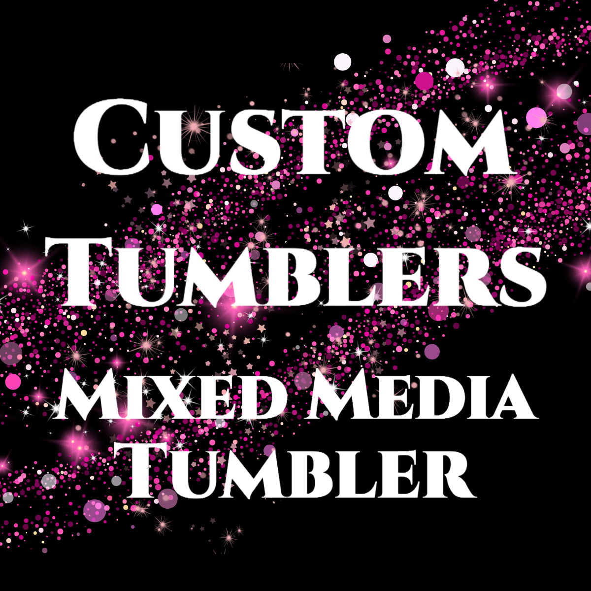 Custom Tumblers - Mixed Media Tumbler